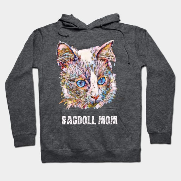 Ragdoll Mom - Ragdoll Cat Mom Design Hoodie by DoggyStyles